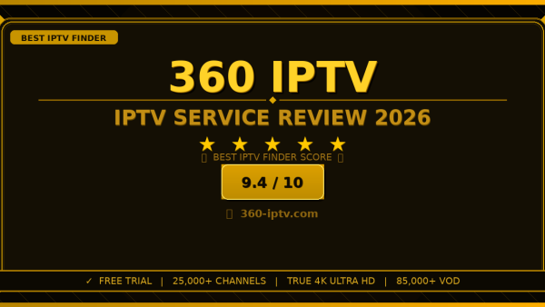 360 IPTV Review 2026 — Free Trial, Pricing & Channels