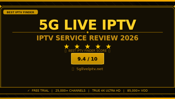 5G Live IPTV Review 2026 — Free Trial, Pricing & Channels
