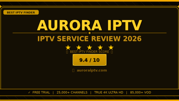 Aurora IPTV Review 2026 — Free Trial, Pricing & Channels