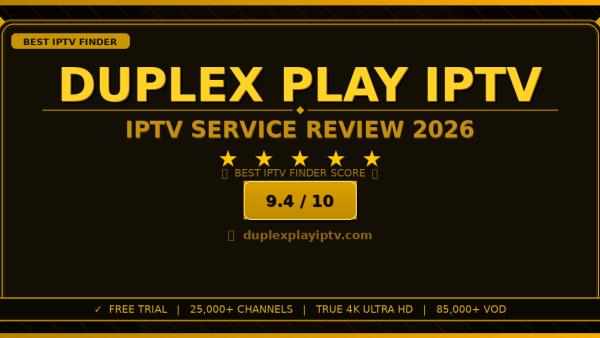 Duplex Play IPTV Review 2026 — Free Trial, Pricing & Channels