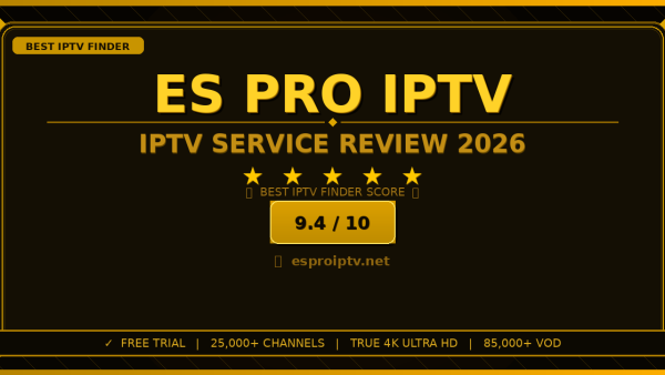 Es Pro IPTV Review 2026 — Free Trial, Pricing & Channels