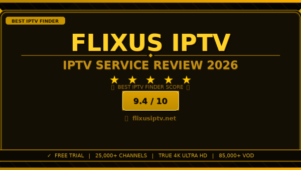 Flixus IPTV Review 2026 — Free Trial, Pricing & Channels