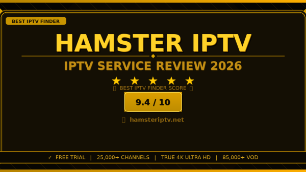 Hamster IPTV Review 2026 — Free Trial, Pricing & Channels