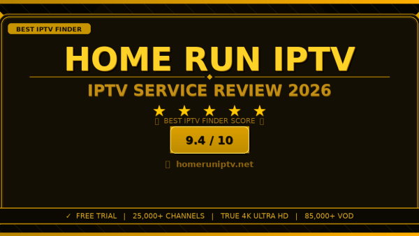 Home Run IPTV Review 2026 — Free Trial, Pricing & Channels