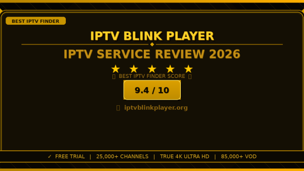 IPTV Blink Player Review 2026 — Free Trial, Pricing & Channels