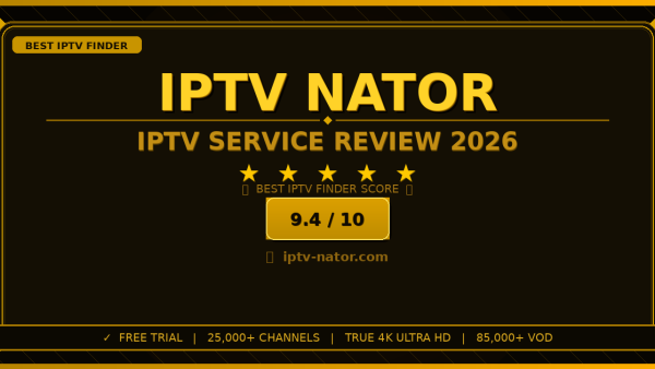 IPTV Nator Review 2026 — Free Trial, Pricing & Channels