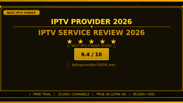 IPTV Provider 2026 Review 2026 — Free Trial, Pricing & Channels