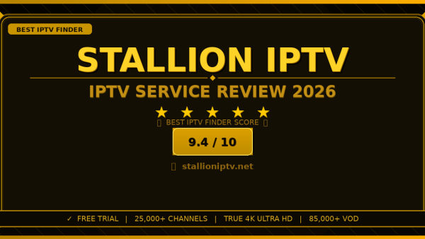 Stallion IPTV Review 2026 — Free Trial, Pricing & Channels