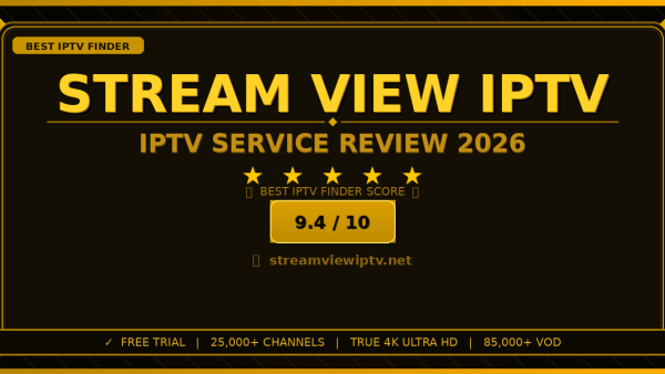 Stream View IPTV Review 2026 — Free Trial, Pricing & Channels