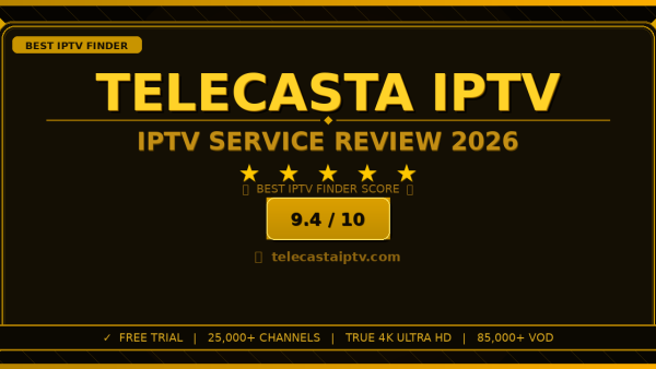 Telecasta IPTV Review 2026 — Free Trial, Pricing & Channels