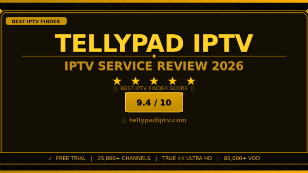 Tellypad IPTV Review 2026 — Free Trial, Pricing & Channels