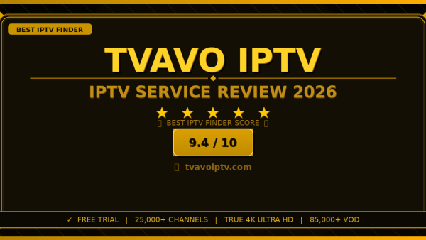 Tvavo IPTV Review 2026 — Free Trial, Pricing & Channels