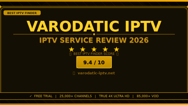 Varodatic IPTV Review 2026 — Free Trial, Pricing & Channels