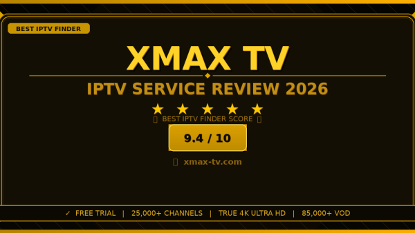 Xmax TV Review 2026 — Free Trial, Pricing & Channels