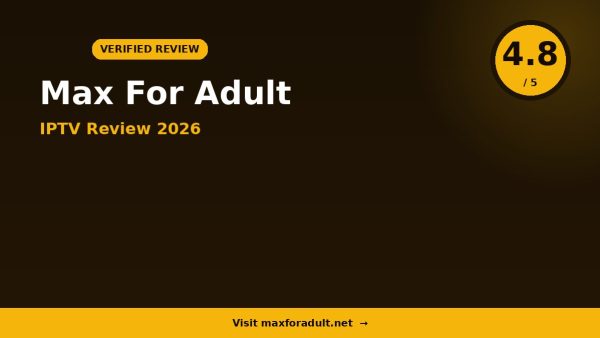 Max For Adult Review 2026: Is It Worth It?